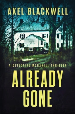 Already Gone Paperback Independently Published