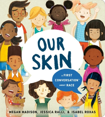 Board book titled "Our Skin: A First Conversation about Race" by Rise X Penguin Workshop, featuring diverse illustrated children.