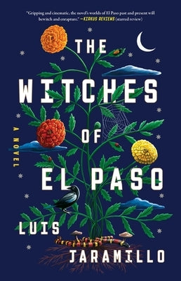 Paperback of The Witches of El Paso by Atria/Primero Sueno Press featuring a cover with mystical imagery and dark, atmospheric design.