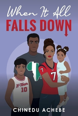 When It All Falls Down Paperback Independently Published