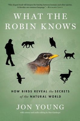Paperback copy of "What the Robin Knows" by Mariner Books featuring a bird illustration on the cover.