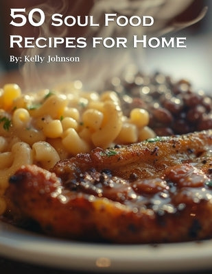 50 Soul Food Recipes for Home Paperback Marick Booster