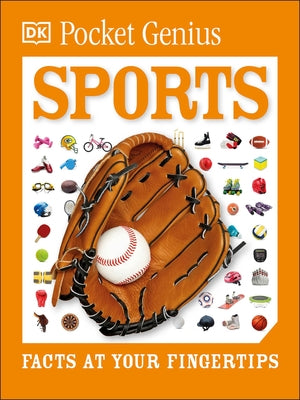 Pocket Genius Sports: Facts at Your Fingertips Paperback DK Publishing (Dorling Kindersley)