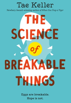 The Science of Breakable Things Paperback Yearling Books