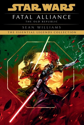 Fatal Alliance: Star Wars Legends (The Old Republic) Paperback Random House Worlds