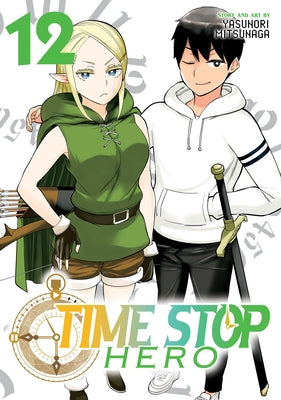 Time Stop Hero Vol. 12 by Mitsunaga, Yasunori