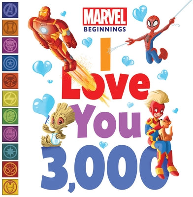 Marvel Beginnings: I Love You 3,000 Board Book Random House/Marvel