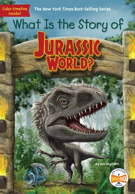 Paperback book titled "What Is the Story of Jurassic World?" by Penguin Workshop with colorful cover art.