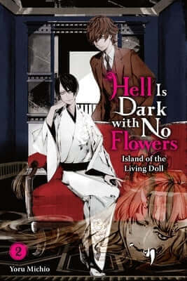 Hell Is Dark with No Flowers, Vol. 2 (Light Novel) Paperback Yen on