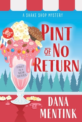 Pint of No Return by Mentink, Dana