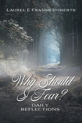 Why Should I Fear?: Daily Reflections Paperback FriesenPress