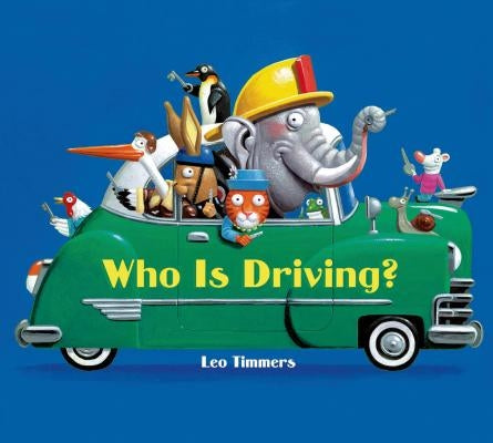 Who Is Driving? Board Book Bloomsbury U.S.A. Children's Books