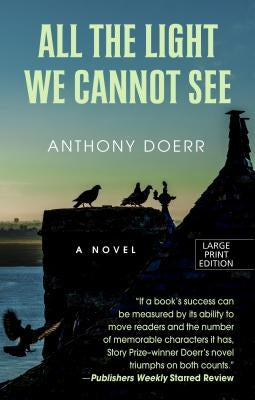 Hardcover edition of "All the Light We Cannot See" by Thorndike Press, featuring the book's cover with title and author.