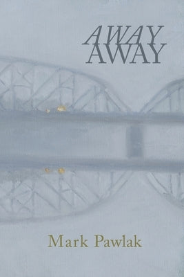 Away Away Paperback Arrowsmith Press