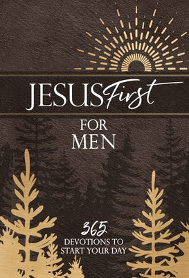 Imitation leather Jesus First for Men devotional book by Broadstreet Publishing, featuring gold-embossed title on cover.