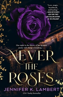 Paperback of "Never the Roses" by Bramble, featuring a cover with floral design and elegant typography.