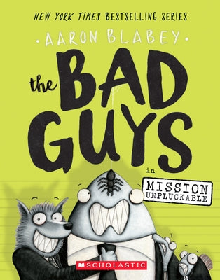 Paperback of The Bad Guys in Mission Unpluckable, Book 2 by Scholastic Press, showing the colorful cover illustration.