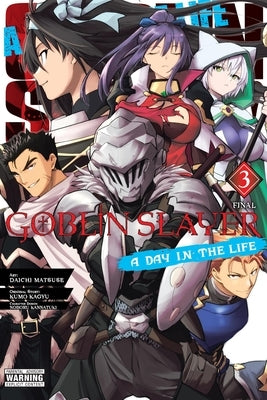 Paperback manga titled Goblin Slayer: A Day in the Life, Vol. 3 by Yen Press, featuring colorful cover art with characters and fantasy scenes.