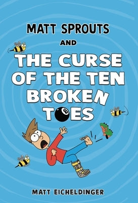 Paperback of Matt Sprouts and the Curse of the Ten Broken Toes, a comic book published by Andrews McMeel Publishing.