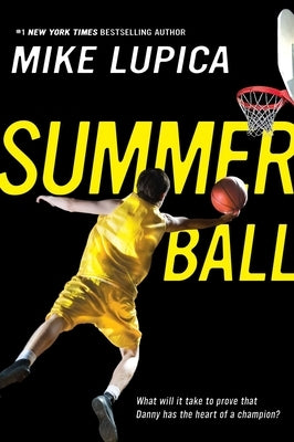 Summer Ball by Lupica, Mike