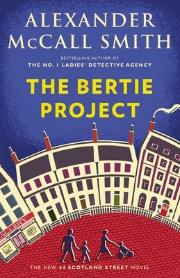 The Bertie Project: 44 Scotland Street Series (11) Paperback Knopf Publishing Group