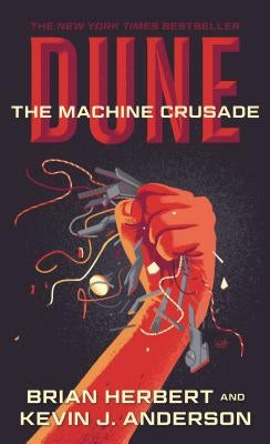 Mass market paperback of "Dune: The Machine Crusade" by Tor Books, featuring cover art from the Legends of Dune trilogy.