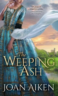 The Weeping Ash by Aiken, Joan
