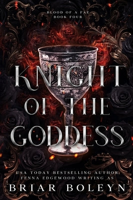 Knight of the Goddess: A Dark Fae Fantasy Romance by Boleyn, Briar