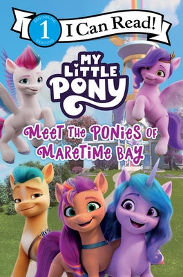 Paperback book titled "Meet the Ponies of Maretime Bay" from My Little Pony series by HarperCollins, featuring colorful pony illustrations.