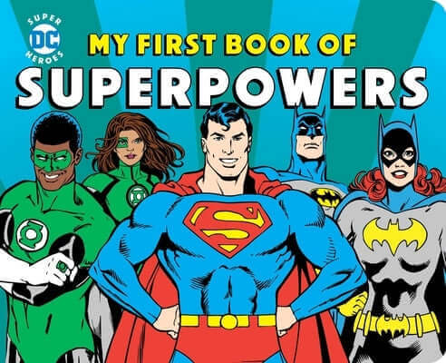 My First Book of Superpowers Board Book Downtown Bookworks