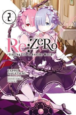 RE: Zero -Starting Life in Another World-, Vol. 2 (Light Novel) by Nagatsuki, Tappei