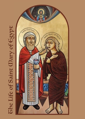 The Life of Saint Mary of Egypt Paperback St. Mary & St. Moses Abbey Press