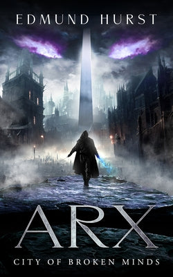 Arx: City of Broken Minds Paperback Barbican Press