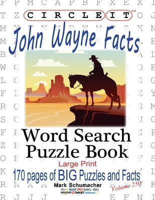 Circle It, John Wayne Facts, Word Search, Puzzle Book by Lowry Global Media LLC