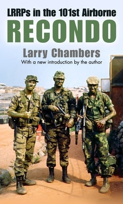 Recondo: Lrrps in the 101st Airborne by Chambers, Larry
