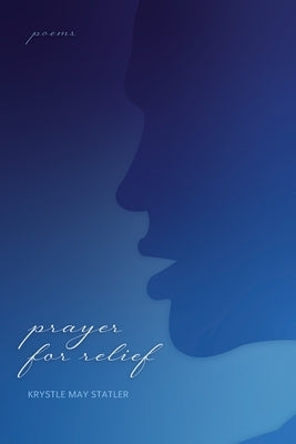 Prayer for Relief Paperback Krystle May Statler