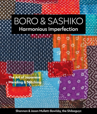 Paperback book titled "Boro & Sashiko: Harmonious Imperfection," showcasing Japanese mending and stitching techniques on the cover.