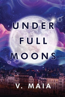 Under Full Moons Paperback MindStir Media