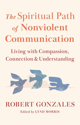 Paperback of The Spiritual Path of Nonviolent Communication by Shambhala, featuring a peaceful book cover with calming colors.