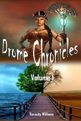 Drome Chronicles, Volume I Paperback Lulu.com