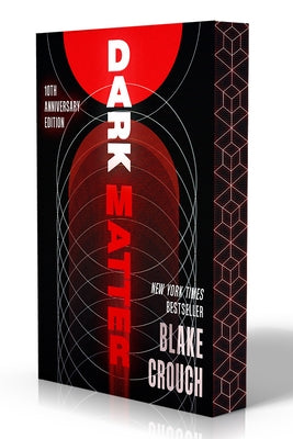 Dark Matter 10th Anniversary Deluxe Edition paperback book by Ballantine Books featuring dark, futuristic cover art.