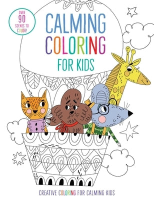 Calming Coloring for Kids: (Mindful Coloring Books) Paperback Iseek