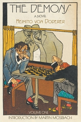 The Demons: Volume One by Von Doderer, Heimito
