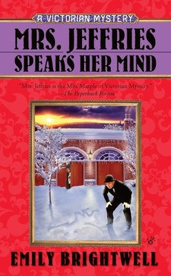 Mrs. Jeffries Speaks Her Mind by Brightwell, Emily
