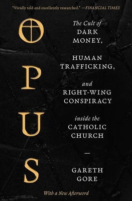 Paperback book titled "Opus: The Cult of Dark Money, Human Trafficking, and Right-Wing Conspiracy" by Simon & Schuster with cover art.