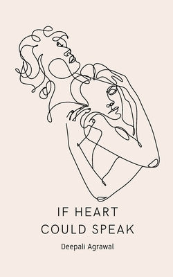 If Heart Could Speak Paperback Bookleaf Publishing