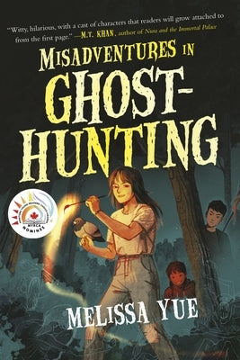 Misadventures in Ghosthunting by Yue, Melissa