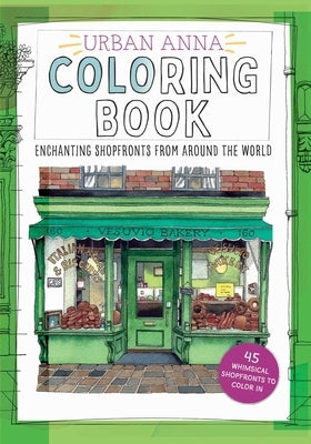 Paperback Urban Anna Coloring Book by Andrews McMeel Publishing featuring detailed shopfront illustrations from around the world.