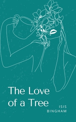 The Love of a Tree Paperback Bookleaf Publishing