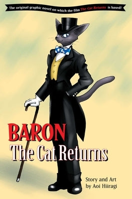 Paperback copy of Baron: The Cat Returns manga by Viz Media, featuring colorful cover art with feline characters.